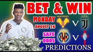 Football Prediction Today 26-08-2024 |  Betting tips Today | Safe investments