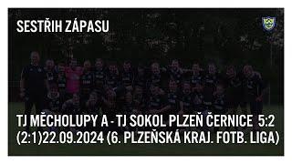 Sestřih gólů zápasu TJ Měcholupy A - TJ Sokol Plzeň-Černice 5:2 (2:1) 22.09.2024