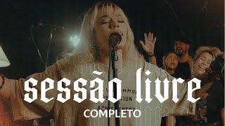 ADORAÇÃO COM LIBERDADE | JULLIANY SOUZA | SESSÃO LIVRE COMPLETO