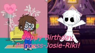 HMV - Happy Birthday, Princess-Josie-Riki (a.k.a. My Birthday Video)