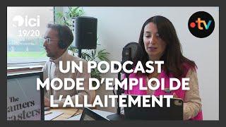 L'allaitement mode d'emploi, un podcast d’une médecin généraliste et d’une pharmacienne du Touquet