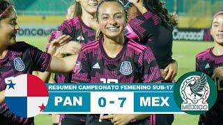 Panama femenil vs Mexico femenil sub-17-  Goles(25/04/2022)