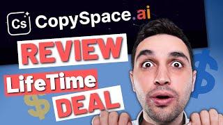 CopySpace AI Review + (Limited Time) LIFETIME DEAL