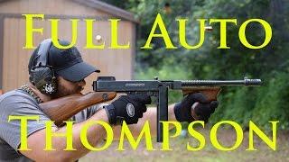 Thompson Submachine Gun: FULL AUTO (Tommy Gun)