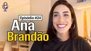 Meu Amigo Empreendedor #24 | ANA BRANDÃO