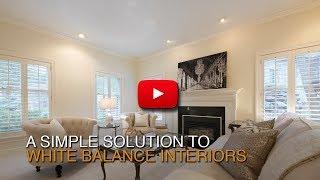 A Simple solution to white balance interiors