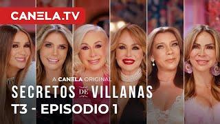 Secretos de Villanas 3 - Episodio 1 (COMPLETO) | Canela.TV