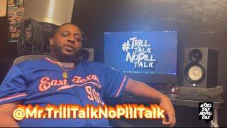 Mr. TrillTalkNoPillTalk On Success In The Blog Game, What Coukd Blogs Do Better, & Advice To Artist