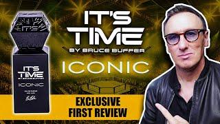 EXCLUSIVE FIRST LOOK IT'S TIME ICONIC BY BRUCE BUFFER - THE NEW MASCULINE FRAGRANCE