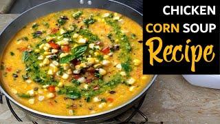 Easy Corn Soup Recipe | Chicken vegetable Corn Soup Recipe | How to make chicken Corn Soup