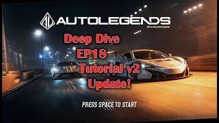 Auto Legends Deep Dives EP18 - Tutorial v2 Game Update!