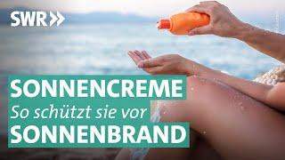 Sonnencreme - wie oft, wie viel, welcher Lichtschutzfaktor? | Marktcheck SWR