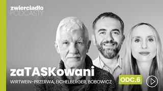 „Szef wyczuje takiego misia, to mu wrzuca, ile wlezie”. Eichelberger o pracoholizmie |zaTASKowani 6.