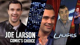 Laughs Episode 307: Comic's Choice with Joe Larson! (FULL EPISODE)