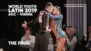 2019 World Championship Youth Latin - The Final | AOC - Vienna