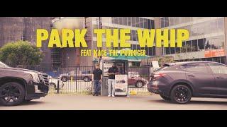 The Combine - Park the Whip ft. Kace The Producer [Official Music Video]