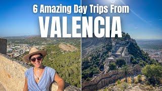 6 Fun VALENCIA SPAIN Day Trips  Explore the Valencia Community!