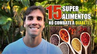 15 ALIMENTOS QUE TODO DIABÉTICO PRECISA COMER