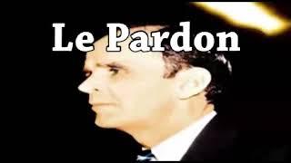 Titre: Le Pardon, William BRANHAM