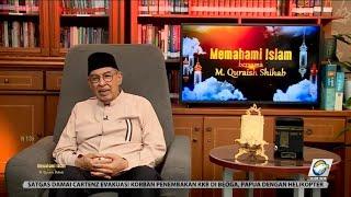 MAKNA JIHAD | MEMAHAMI ISLAM BERSAMA M. QURAISH SHIHAB