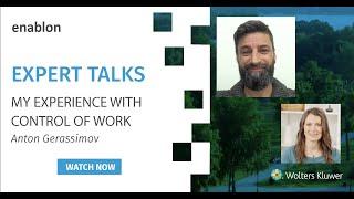 My Experience with Control of Work – Expert Talks – Anton Gerassimov