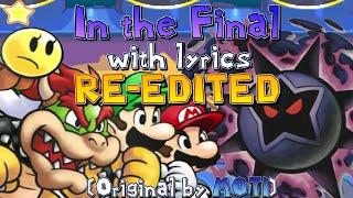 Mario & Luigi Bowser's Inside Story - In the Final - With Lyrics by Man on the Internet RE-EDITED