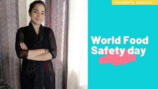 " World Food Safety Day- 2021" (Safe Food Now, For Healthy Tomorrow)