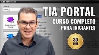 TIA PORTAL PARA INICIANTES - O GUIA DEFINITIVO 2024 - Aula Completa com Projeto prático | INETEC