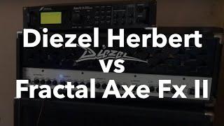 Diezel Herbert vs Axe FX II Raw comparison and Power Amp Influence on tone