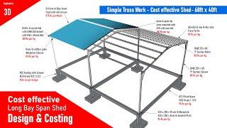 Simple truss work - Cost Effective Shed work - 60ft x 40ft RCC + Steel Roofing