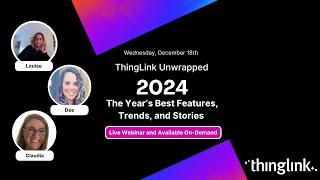 New Webinar! ThingLink 2024 Unwrapped: The Year’s Best Features, Trends, and Stories