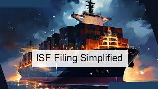 Master ISF Filing: A Beginner's Complete Guide