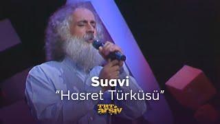 Suavi - Hasret Türküsü (2000) | TRT Arşiv