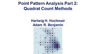 Point Pattern Analysis Part 2: Quadrat Count Methods