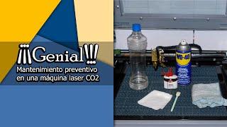  ...Paso a paso...   Mantenimiento preventivo en una máquina laser Co2...