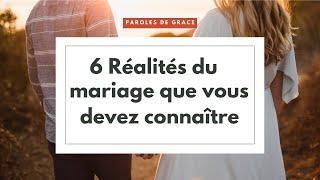 6 Réalités du mariage que vous devez savoir