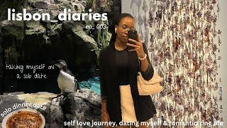 lisbon diaries | taking myself on a solo date, aquarium, italian dinner, chitchat grwm