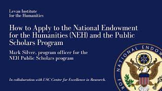 How To—How to Apply to the National Endowment for the Humanities NEH and the Public Scholars Program