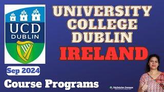 University College Dublin, Ireland, Sep 2024, UCD, Courses, Entry Requirements, Tuition Fee