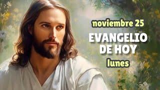 LECTURAS DEL DÍA DE HOY LUNES 25 de noviembre de 2024 | EVANGELIO DE HOY | Hermano Andrés