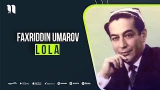 Faxriddin Umarov - Lola (audio)