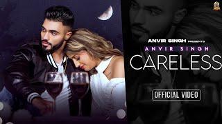 Careless (Official Video) | Anvir Singh |  Latest Punjabi Songs | Bobby Sharma | Digital Guiders