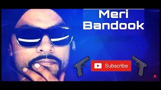 MERI BANDOOK feat Bohemia