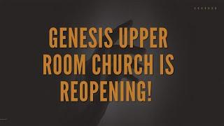 Genesis Upper Room Church is Reopening! | Register Your Seat at Eventbrite