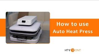 How To Use HTVRONT Auto Heat Press For Beginners.