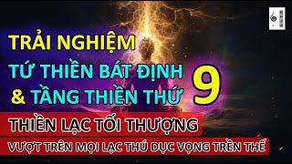 9 tầng thiền định Phật Giáo - Thiền lạc tối thượng vượt mọi lạc thú trần thế - Vạn vật giác ngộ