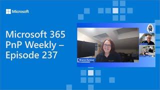 Microsoft 365 PnP Weekly – Episode 237 – Sharon Sumner