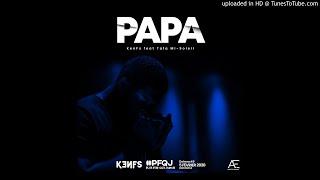 Ken-FS - Papa feat Tafa Mi-Soleil (Prod by Filip)