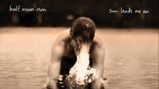 Half Moon Run - The Debt [Official Version]