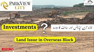 Park View City Islamabad Overseas Block Latest Site Visit & Development Updates